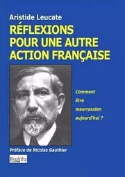 Réflexions pour une autre action française