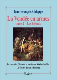 La Vendée en armes Tome 2