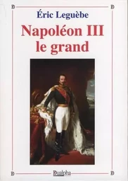 Napoleon iii le grand