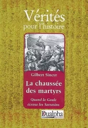 La chausse des martyrs