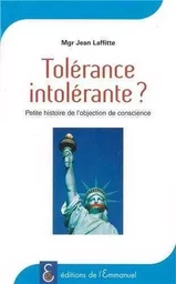 Tolérance intolérante ?