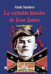 La véritable histoire de Jesse James