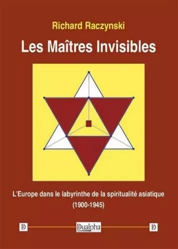 Les Maîtres Invisibles - Richard Raczynski - Dualpha