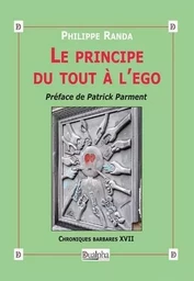 Le principe du tout à l’ego