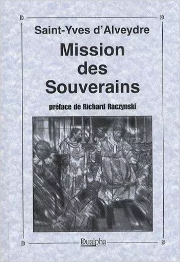 Mission des souverains - SAINT-YVES D'ALVEYDR - Dualpha