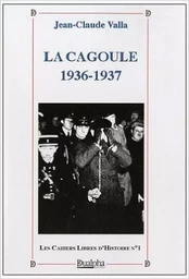 La cagoule 1936-1937