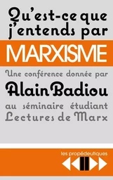 Qu'est-ce j'entends par Marxisme ?