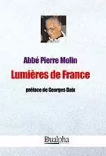 Lumieres de france - PIERRE MOLIN ABBE - Dualpha