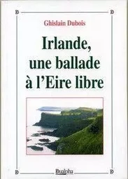 Irlande,une ballade a l'eire libre