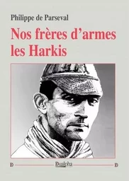 Nos frères d’armes les Harkis