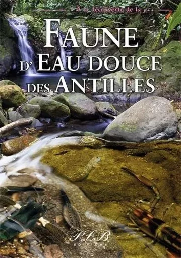 Faune d'eau douce des Antilles -  - PLB