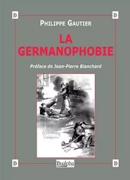 La Germanophobie