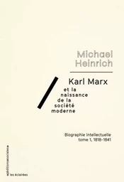 Karl Marx et la naissance de la société moderne