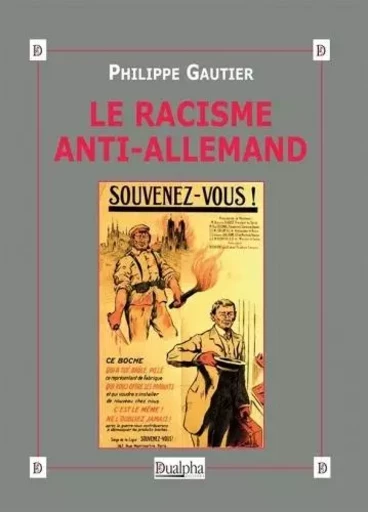 Le racisme anti-allemand - Philippe Gautier - Dualpha