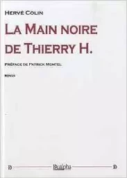 La main noir de thierry h.