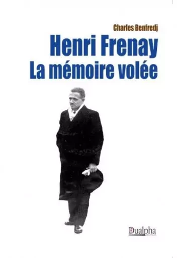 Henri Frenay, la mémoire volée - Charles Benfredj - Dualpha