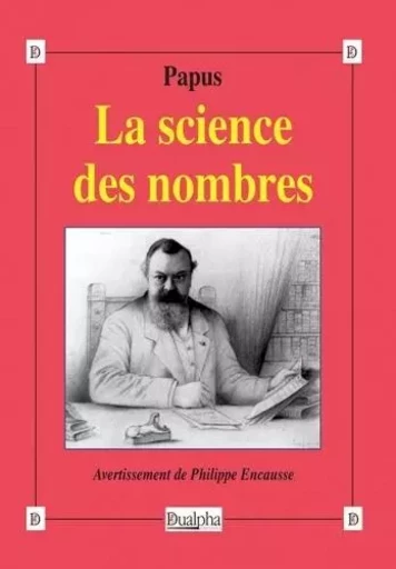 La science des nombres -  Papus - Dualpha