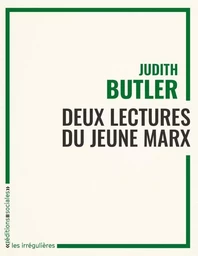 Deux lectures du jeune Marx