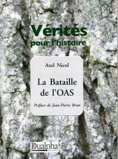 La bataille de l'oas - NICOL AXEL - Dualpha