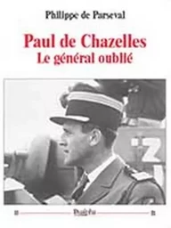 Paul de chazelles, le general oublie