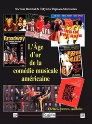 L'Âge d'or de la comédie musicale américaine