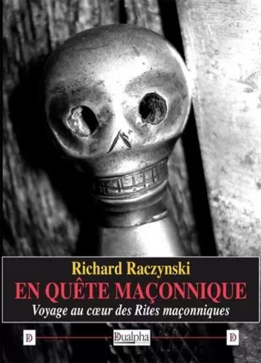 En quête maçonnique - Richard Raczynski - Dualpha