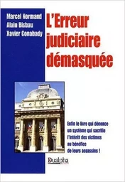 L'erreur judiciaire demasquee