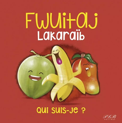 FWUITAJ LAKARAIB -  FLORENCE DEMARCHE & - PLB