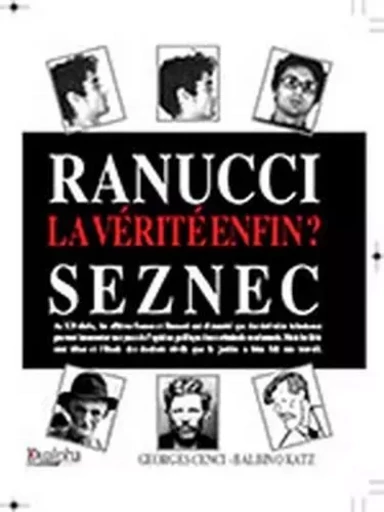 Ranucci- seznec : la verite, enfin ? - KATZ,GEORGES BALBINO - Dualpha