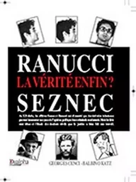 Ranucci- seznec : la verite, enfin ?