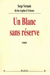 Un blanc sans reserve