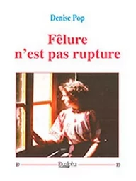 Felure n'est pas rupture