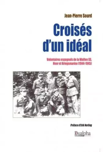 Croisés d'un idéal - Jean-Pierre Sourd - Dualpha