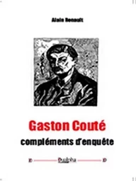 Gaston coute - complements d'enquete