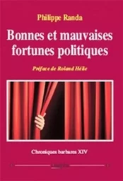 Bonnes et mauvaises fortunes politiques