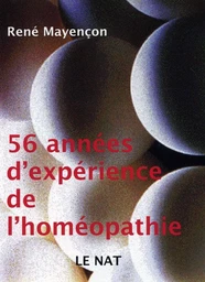 56 annees d'experience de l'homeopathie