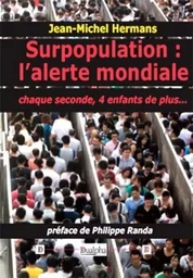 Surpopulation : l’alerte mondiale