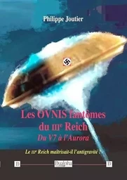 Les OVNIS fantômes du IIIe Reich