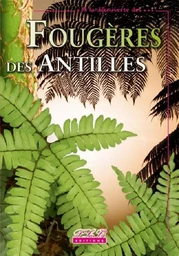 Fougères et plantes alliées des Petites Antilles