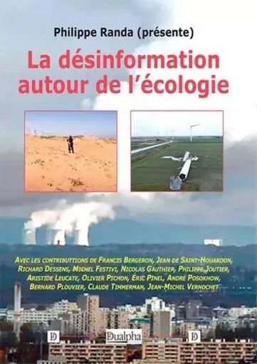 La désinformation autour de l’écologie - Philippe ﻿﻿Randa - Dualpha