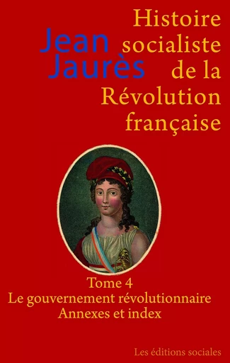 Histoire socialiste de la révolution française T04 - Jean Jaurès - SOCIALES