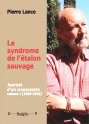 Le syndrome de l’étalon sauvage