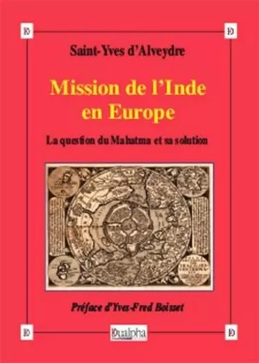 Mission de l'Inde en Europe - Saint-Yves d’Alveydre - Dualpha