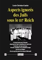 Aspects ignorés des Juifs sous le IIIe Reich