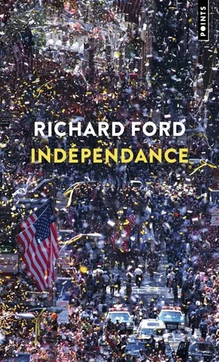 Indépendance - Richard Ford - POINTS EDITIONS