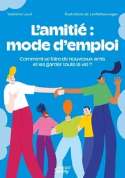 L amitié : mode d emploi