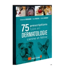 75 Prescriptions type en dermatologie canine et féline