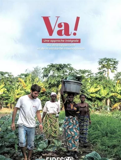 Va ! Une approche intégrale -  Fidesco - EMMANUEL