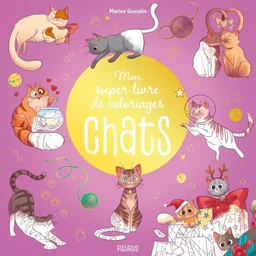 Mon super livre de coloriages   Chats