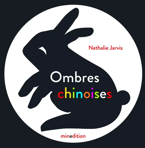 OMBRES CHINOISES - NATHALIE JARVIS - MINEDITION